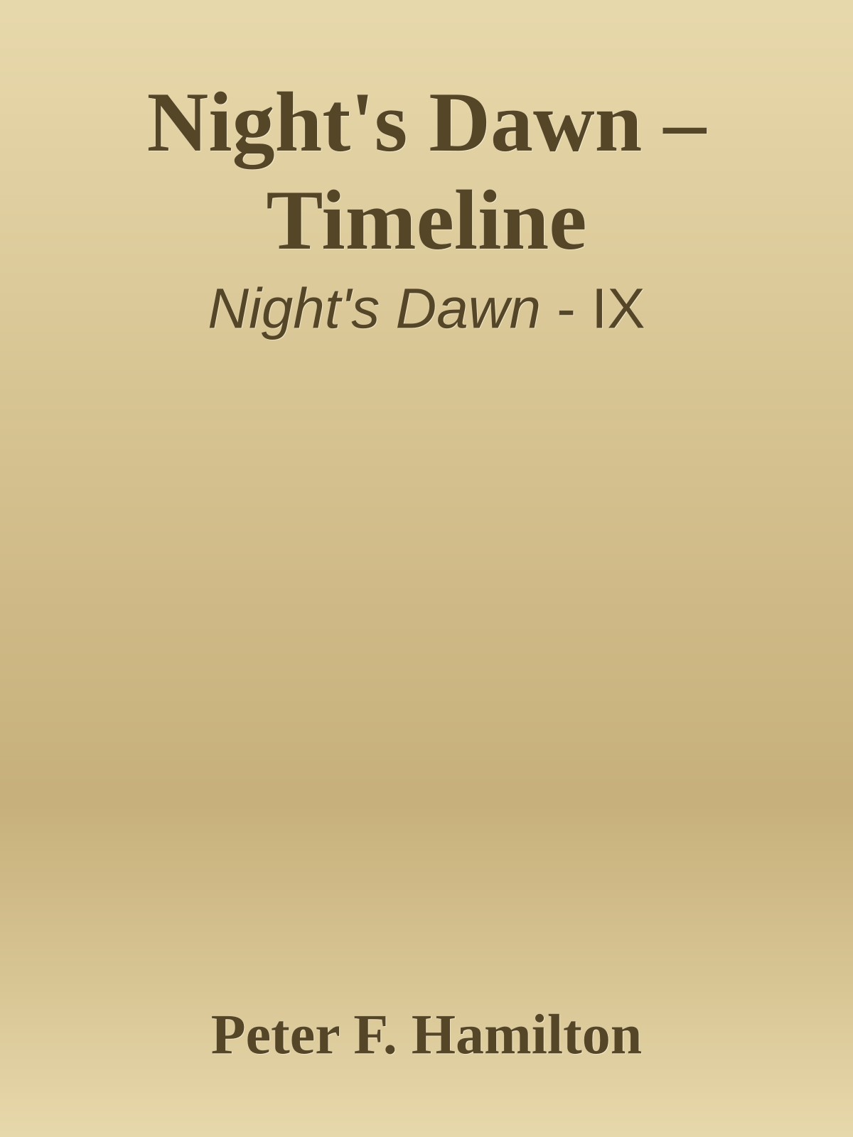 Night's Dawn – Timeline