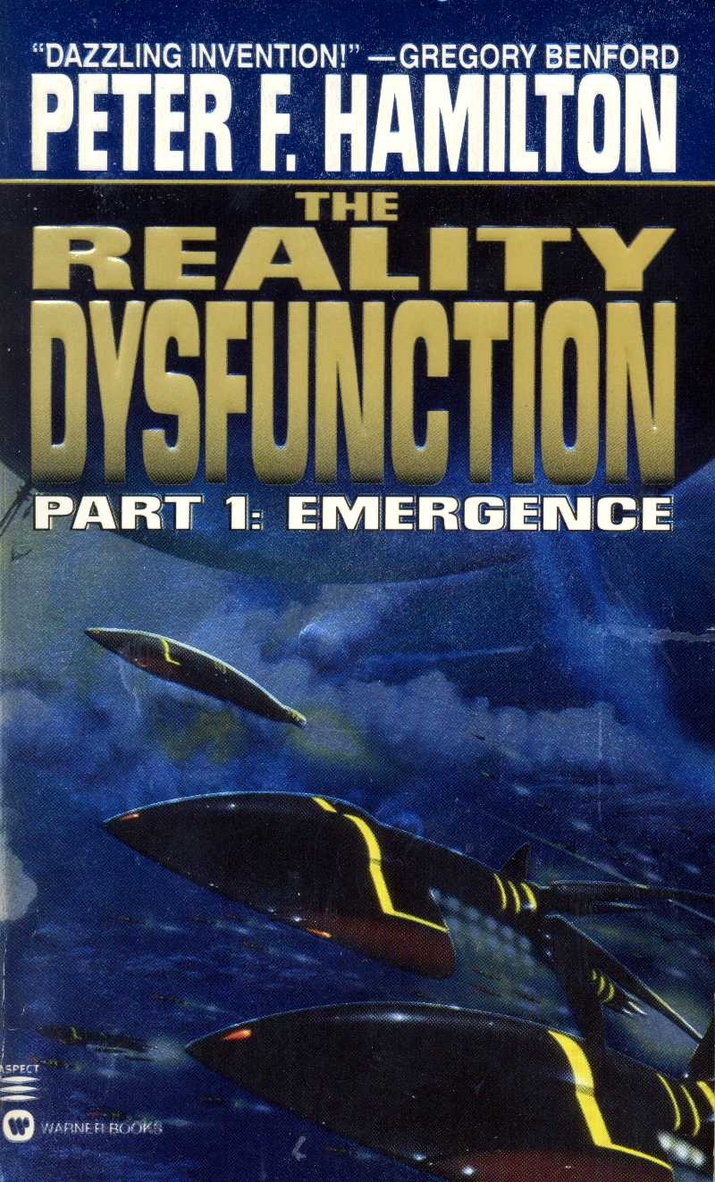 The Reality Dysfunction, Part 1: Emergence