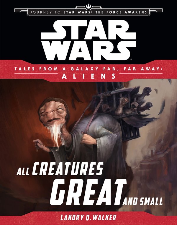 Star Wars: Journey to The Force Awakens: All Creatures Great and Small