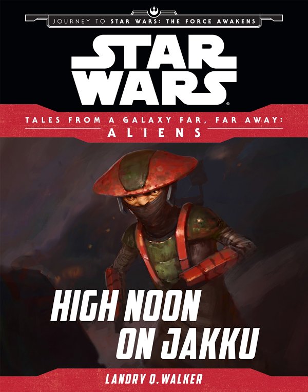 Star Wars: Journey to The Force Awakens: High Noon on Jakku