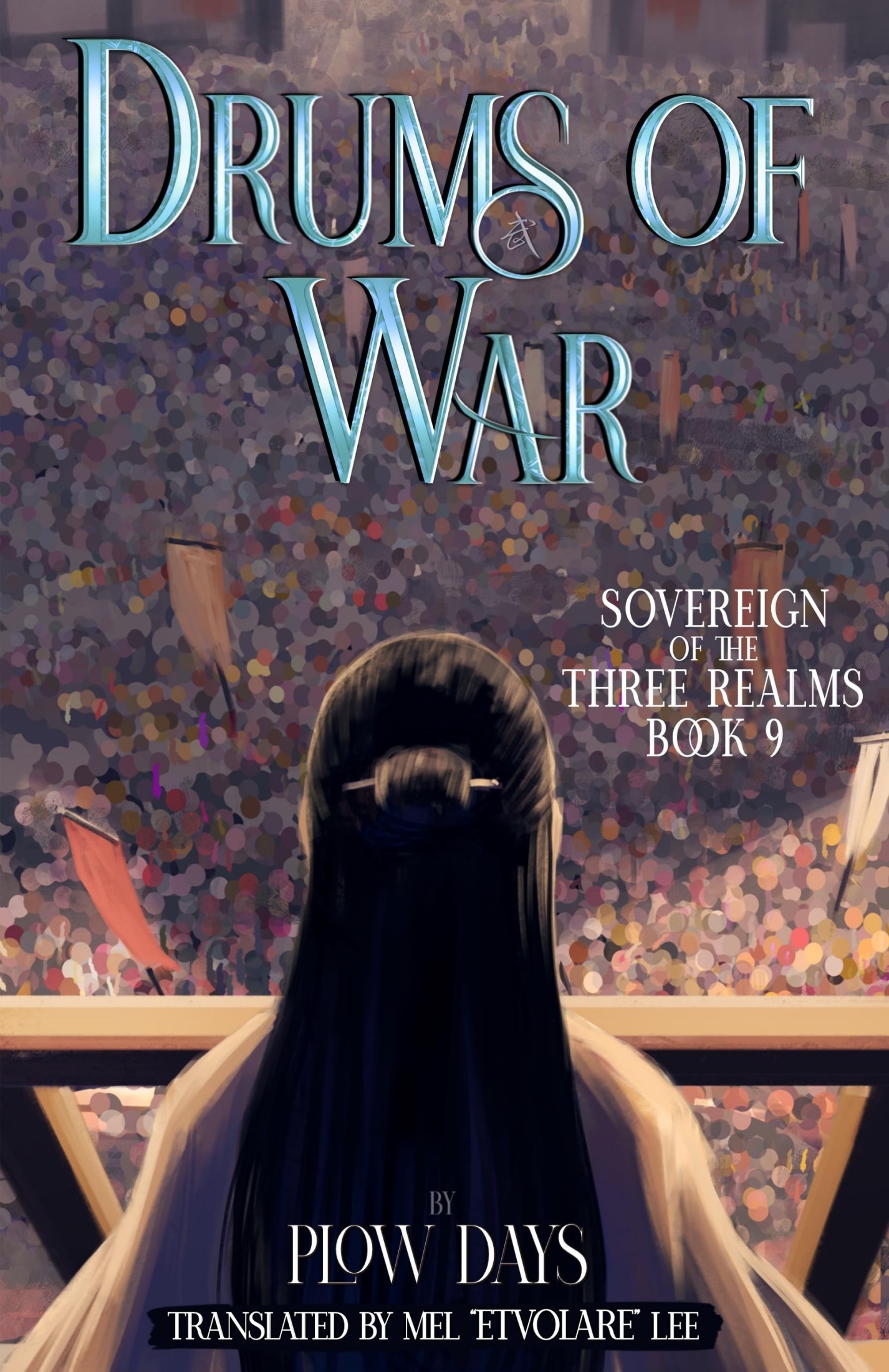 Drums of War: Book 9 of Sovereign of the Three Realms