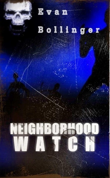 Neighborhood Watch (A Zombie Novella)