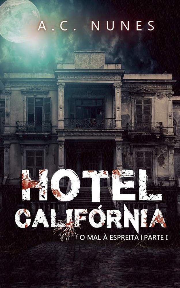 Hotel Califórnia: O mal à espreita
