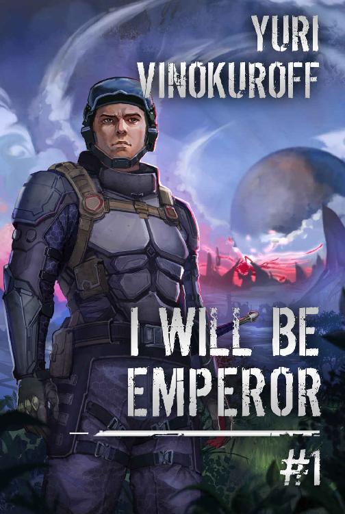 I Will Be Emperor #1