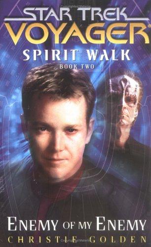 Star Trek Voyager: Spirit Walk: Enemy of My Enemy