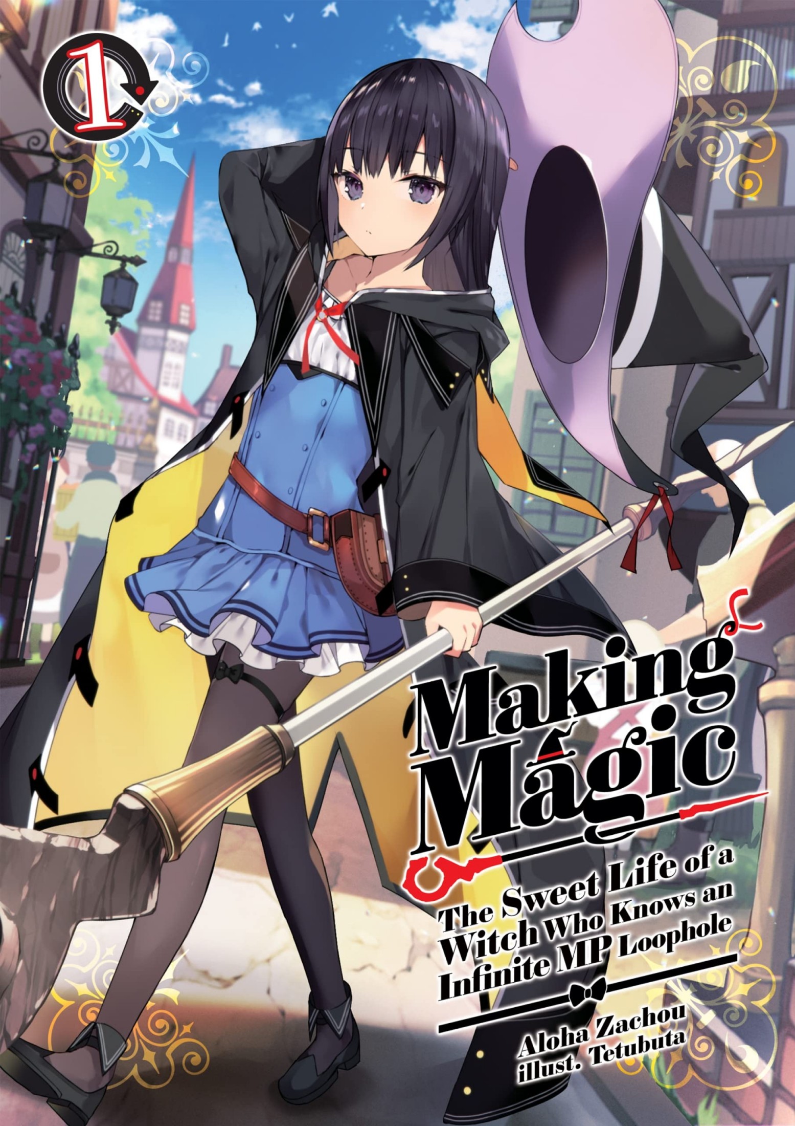 Making Magic: The Sweet Life of a Witch Who Knows an Infinite MP Loophole #001