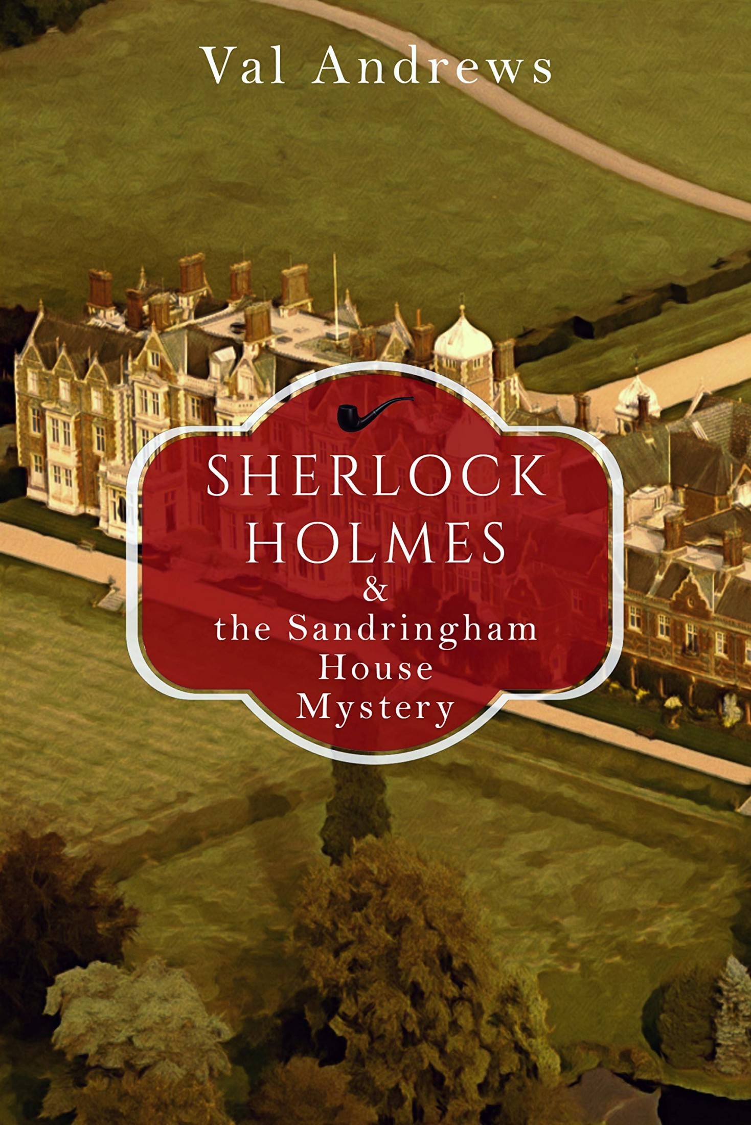 Sherlock Holmes and the Sandringham House Mystery