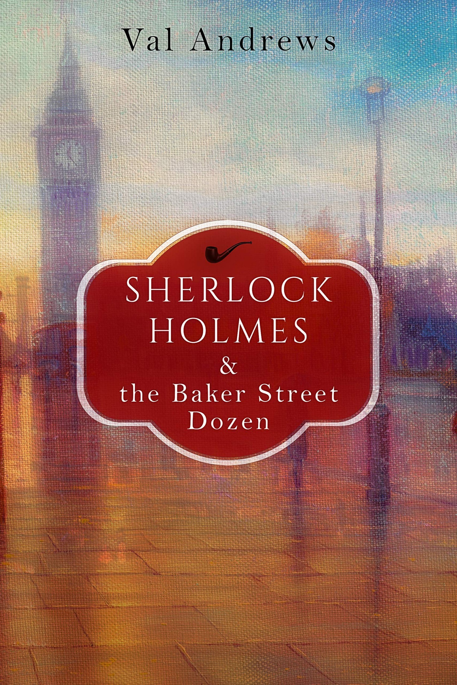 Sherlock Holmes and the Baker Street Dozen