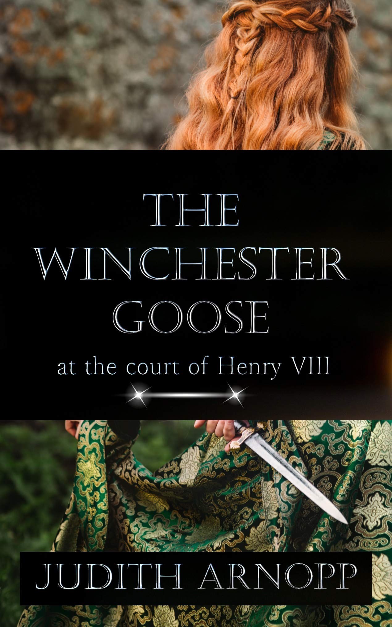 The Winchester Goose: At the Court of Henry VIII
