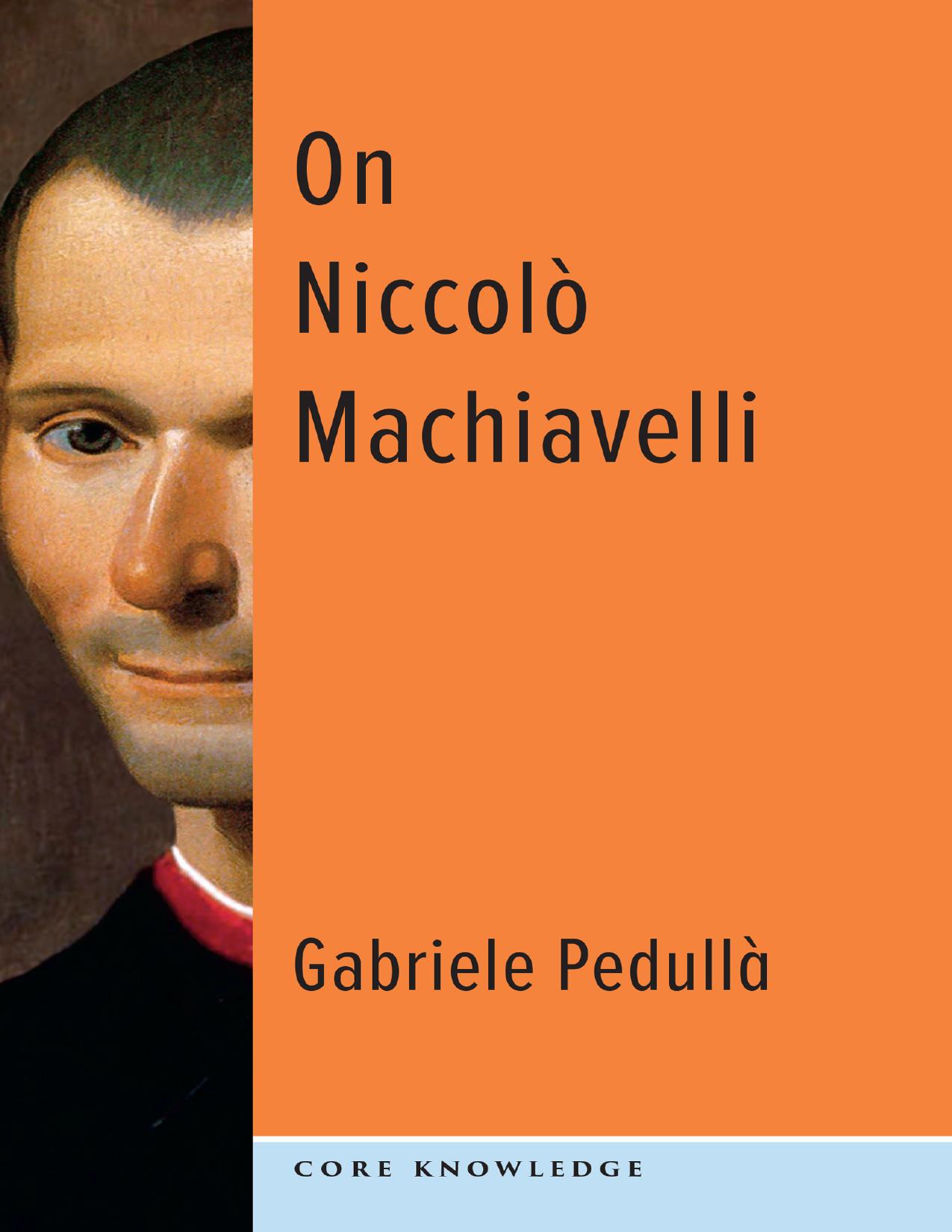 On Niccolò Machiavelli: The Bonds of Politics