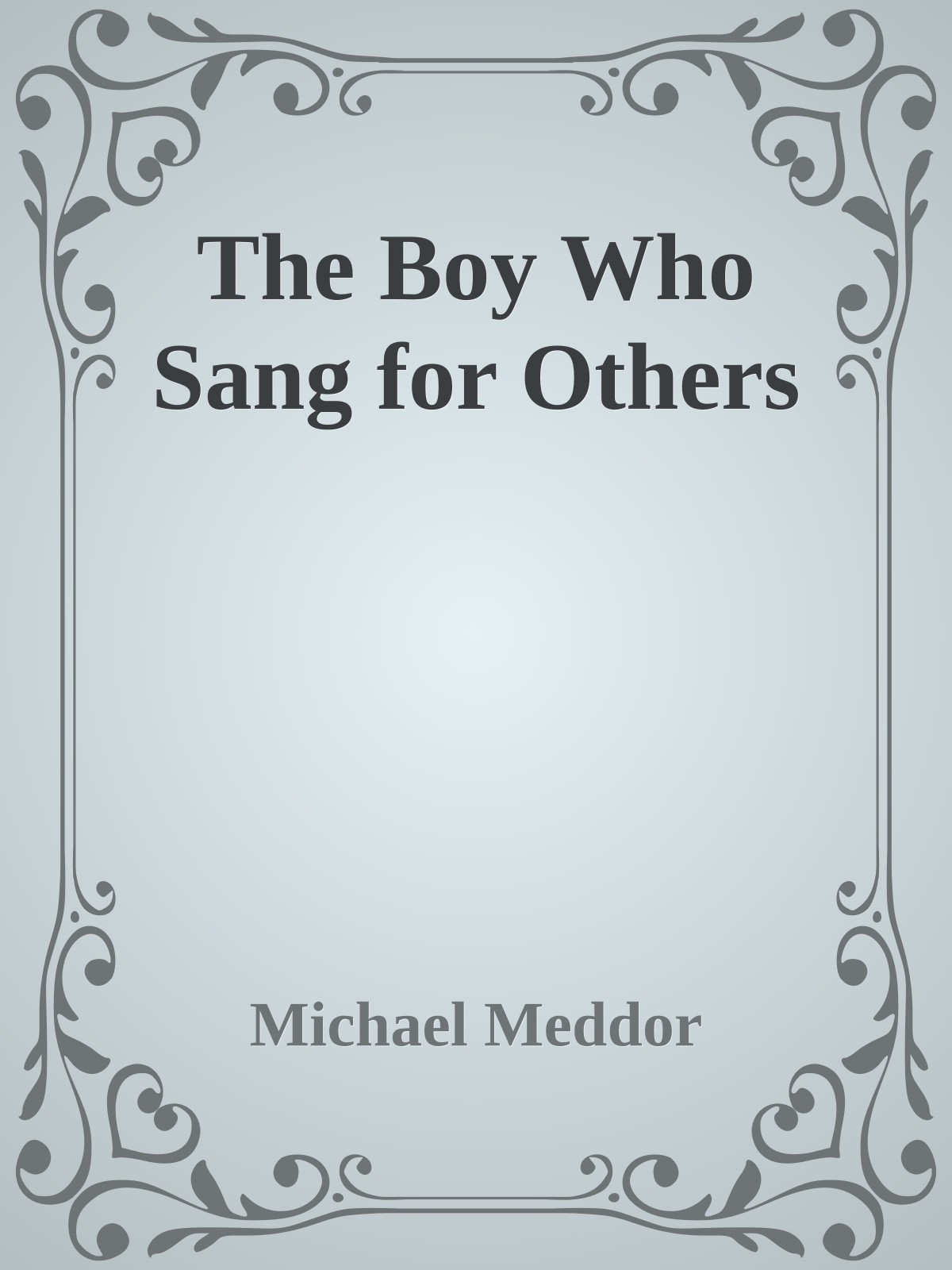 The Boy Who Sang for Others