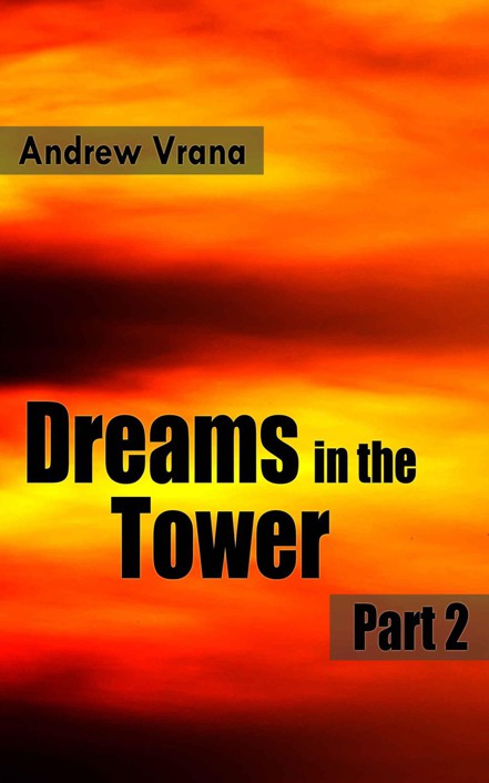 Dreams in the Tower Part 2
