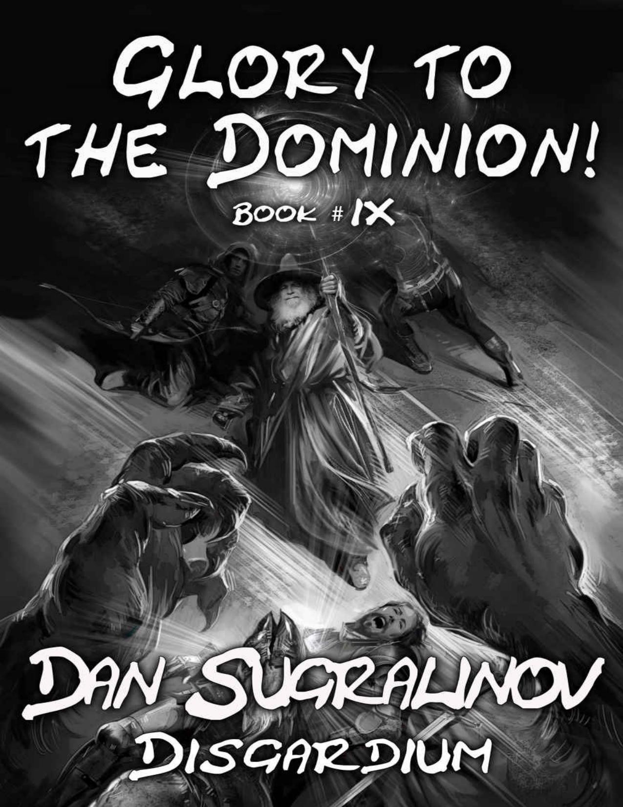 Glory to the Dominion!