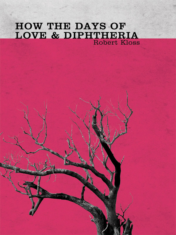How the Days of Love and Diphtheria