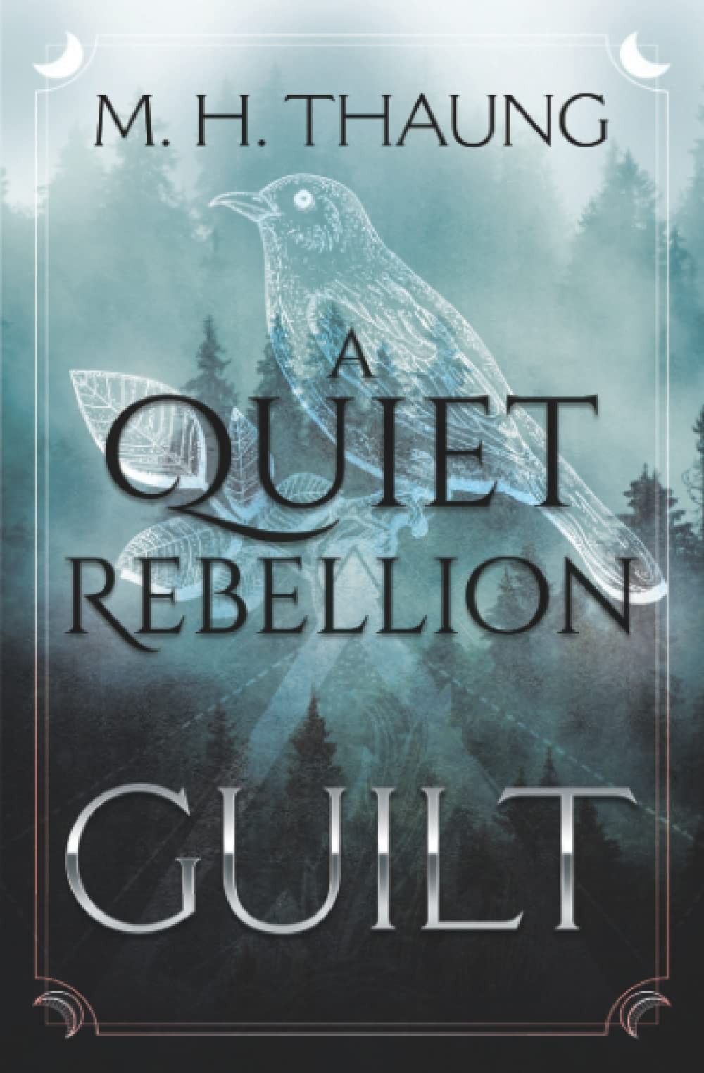 A Quiet Rebellion: Guilt
