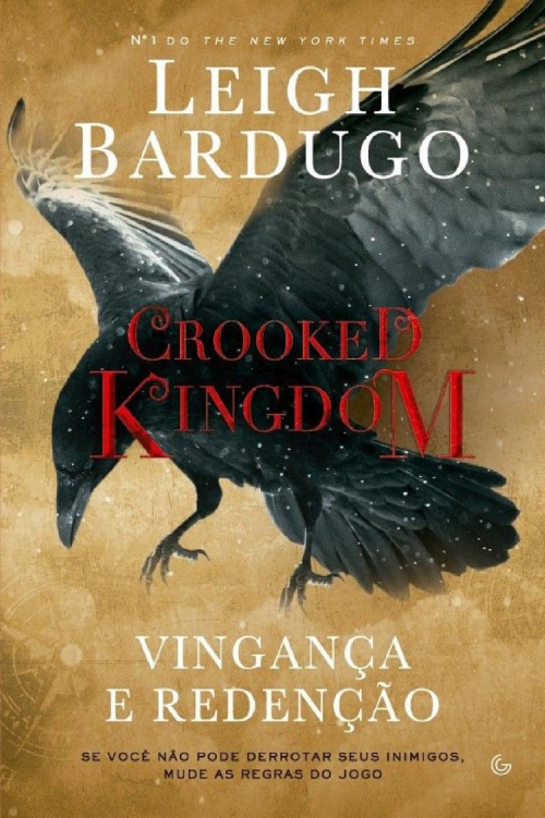 Crooked Kingdom: Vingança e Redenção