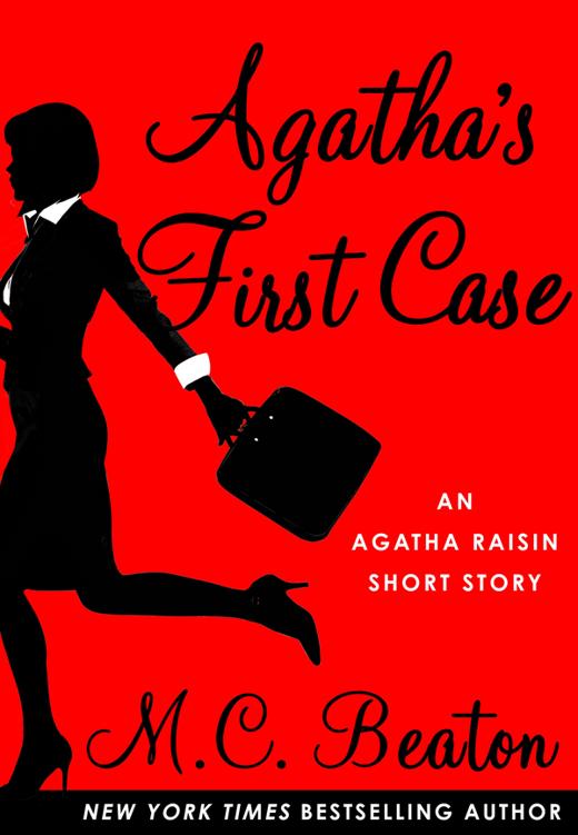 Agatha's First Case: An Agatha Raisin Mystery