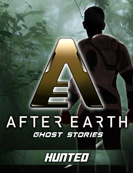 After Earth: Ghost Stories - Hunted