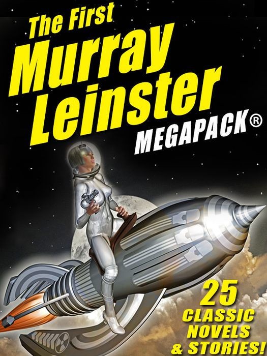 The First Murray Leinster MEGAPACK