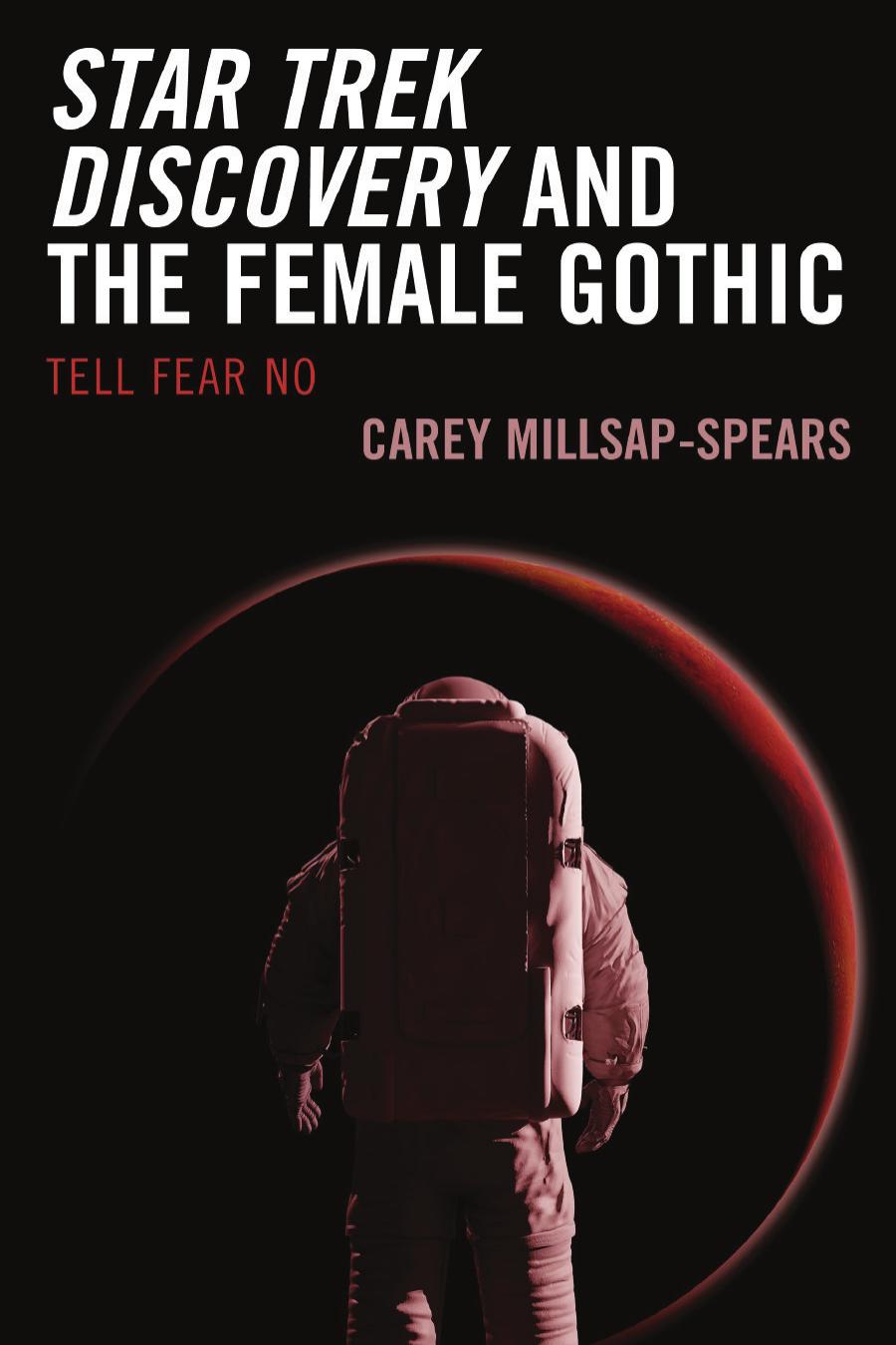 Star Trek Discovery and the Female Gothic: Tell Fear No