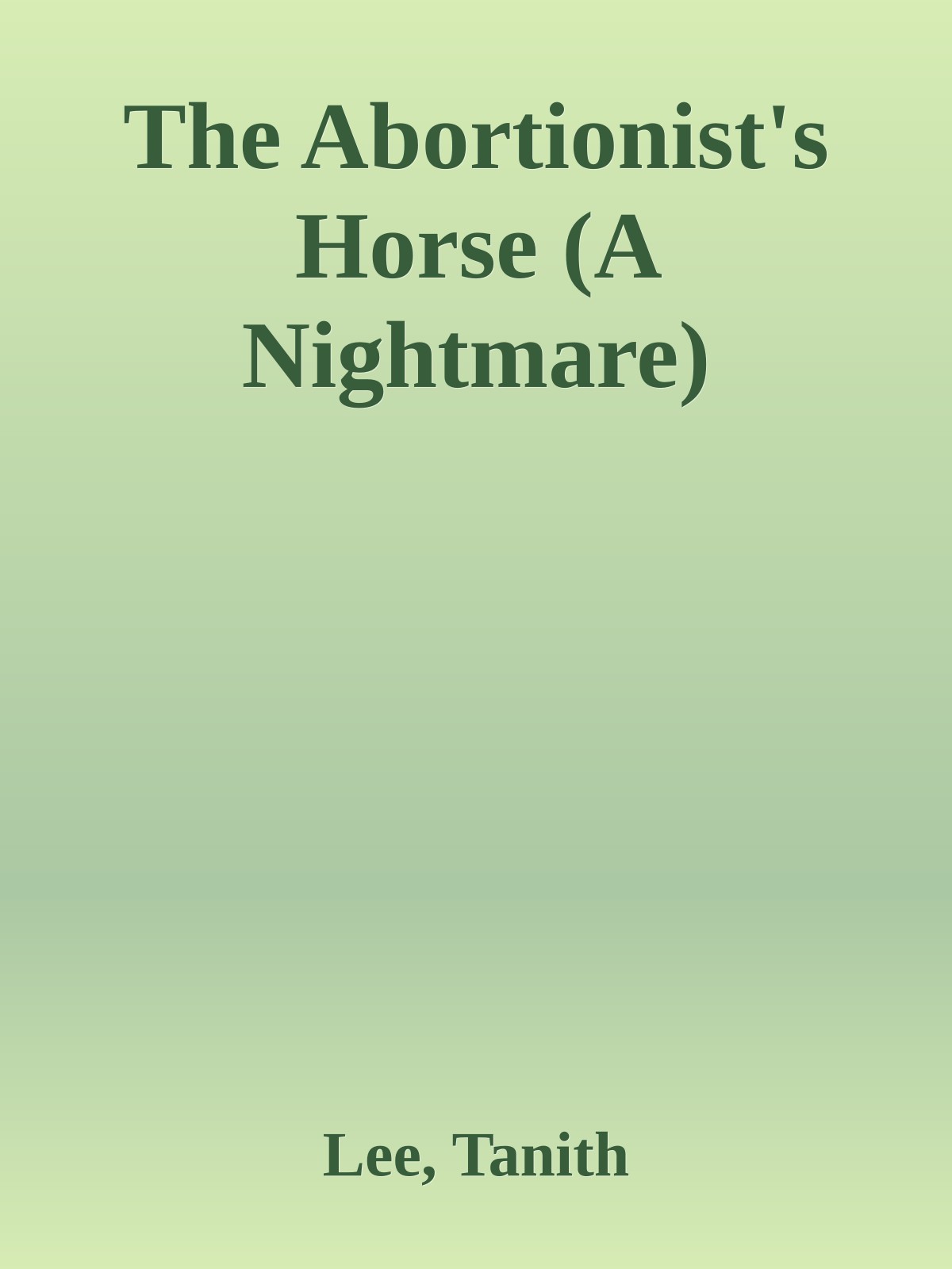 The Abortionist's Horse (A Nightmare)