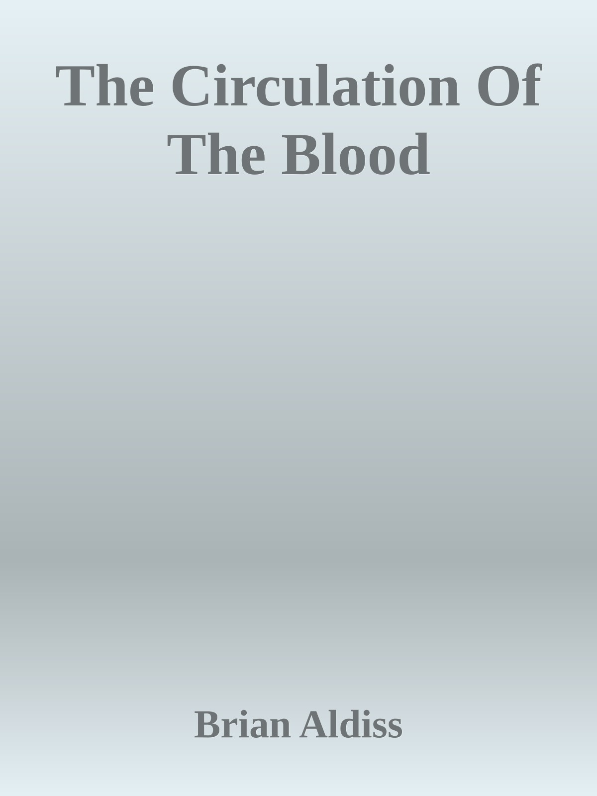 The Circulation Of The Blood