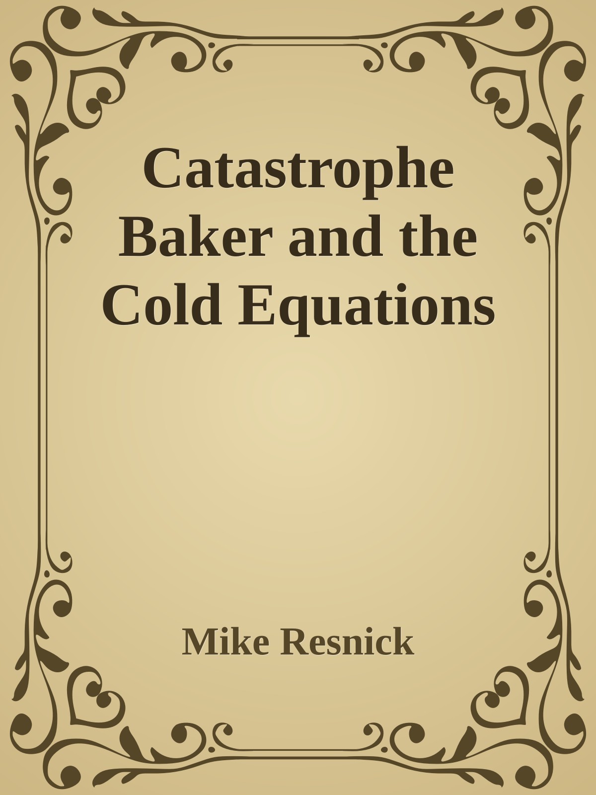 Catastrophe Baker and the Cold Equations