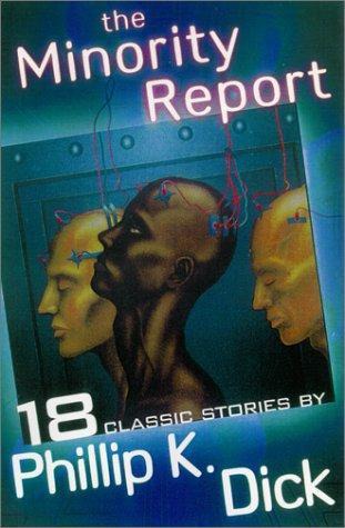 The Minority Report: 18 Classic Stories