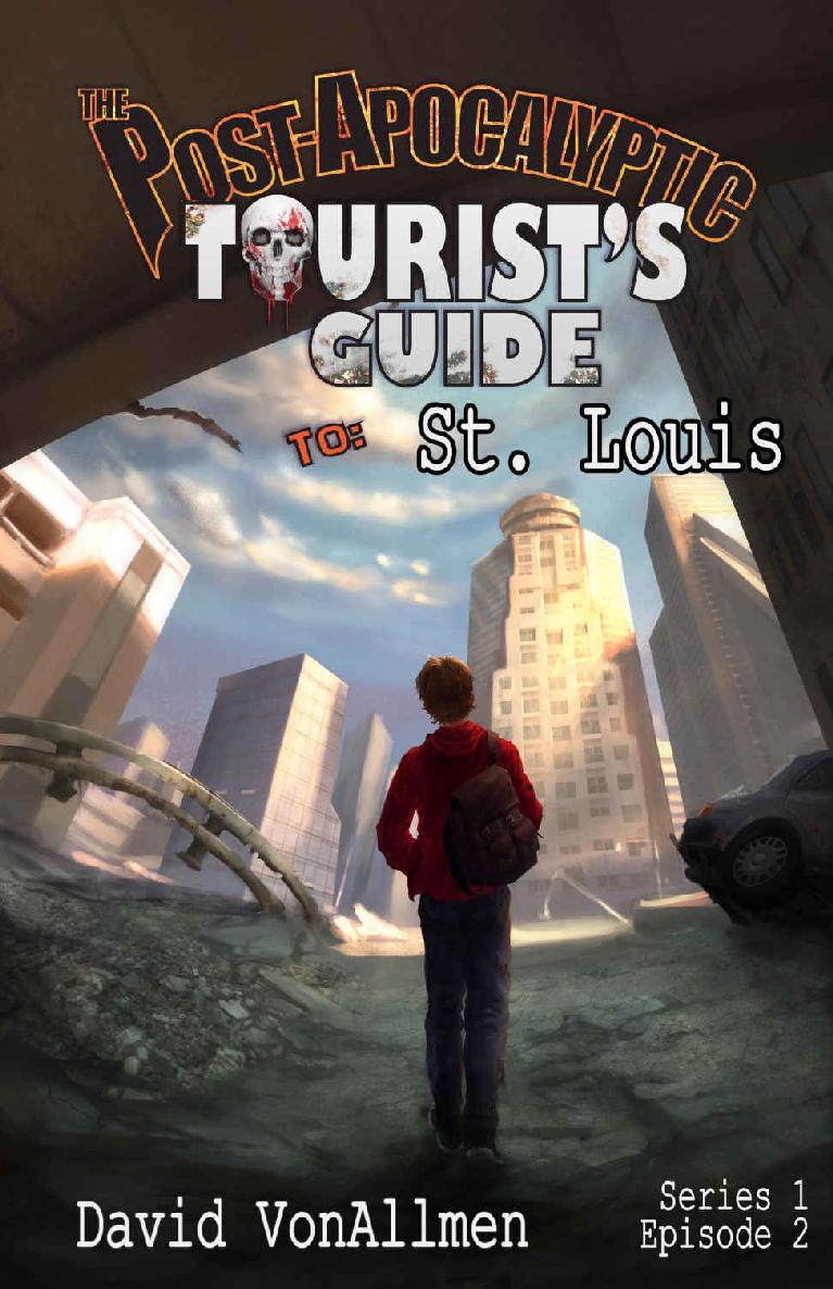 The Post-Apocalyptic Tourist’s Guide to St. Louis