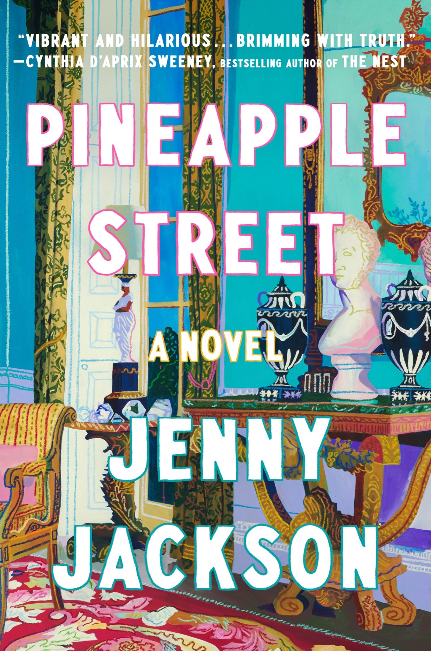 Pineapple Street: A Novel