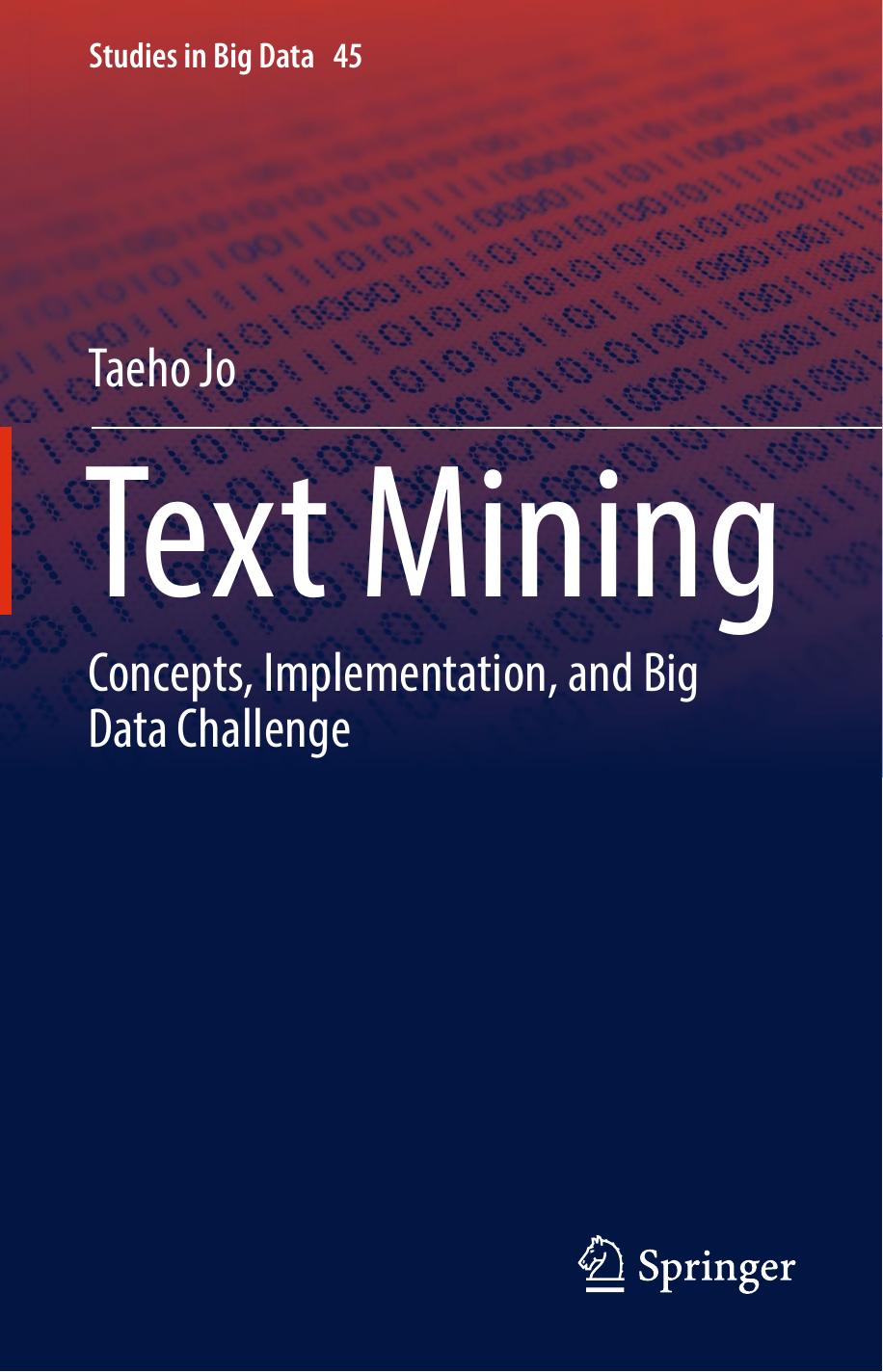 Text Mining: Concepts, Implementation, and Big Data Challenge