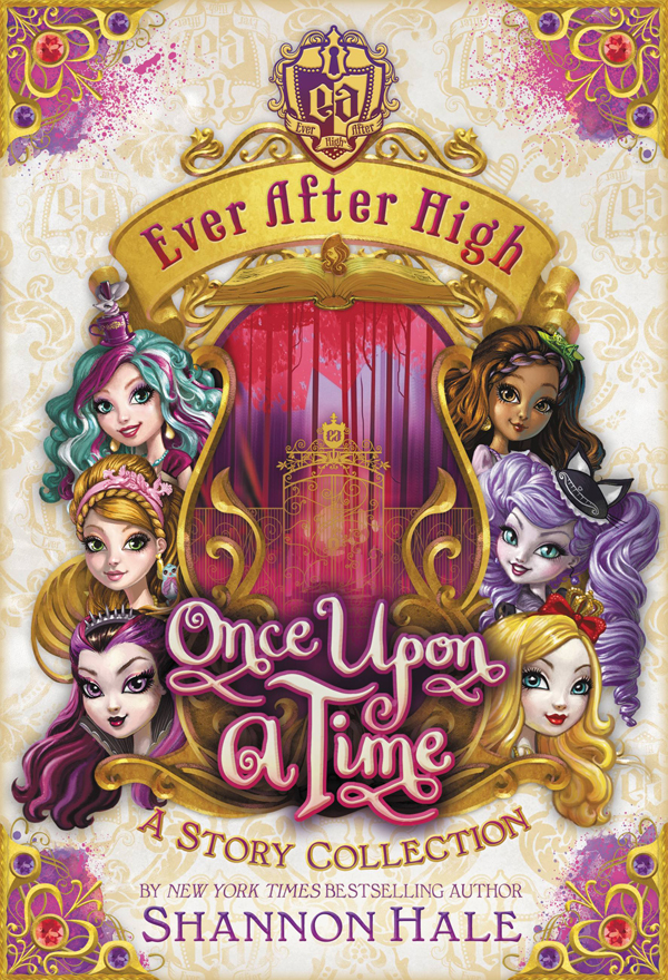 Ever After High: A Story Collenction