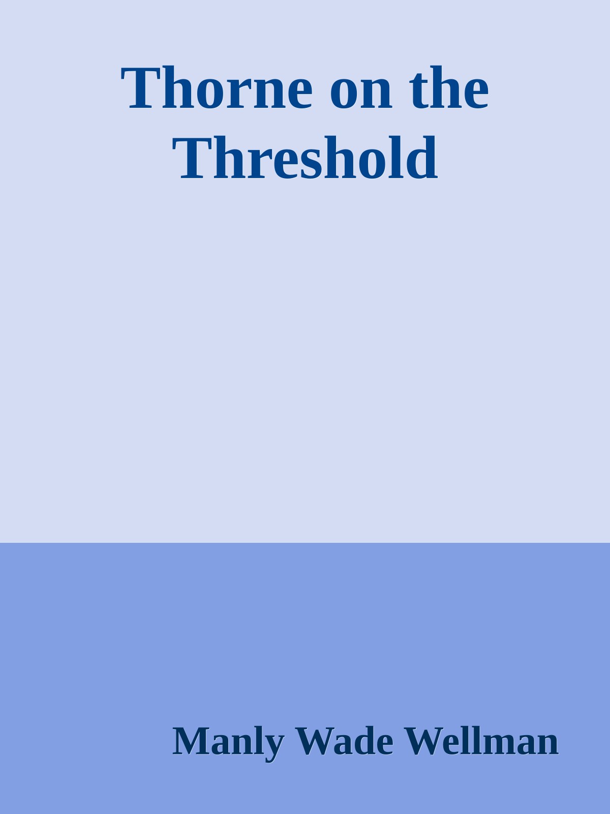 Thorne on the Threshold