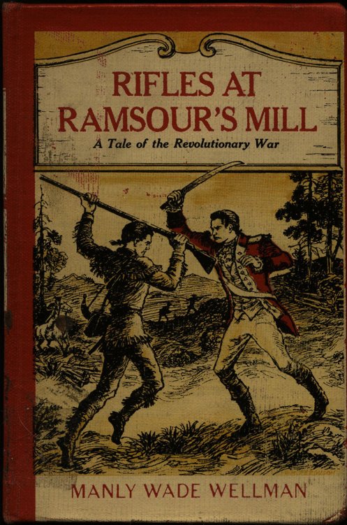 Rifles at Ramsour's Mill: A Tale of the Revolutionary War