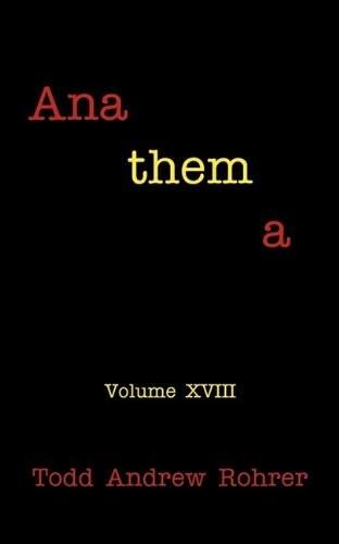 Anathema: Volume XVIII