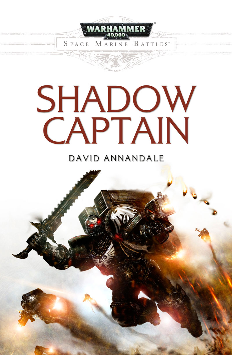 Shadow Captain (Space Marine Battles Novella)