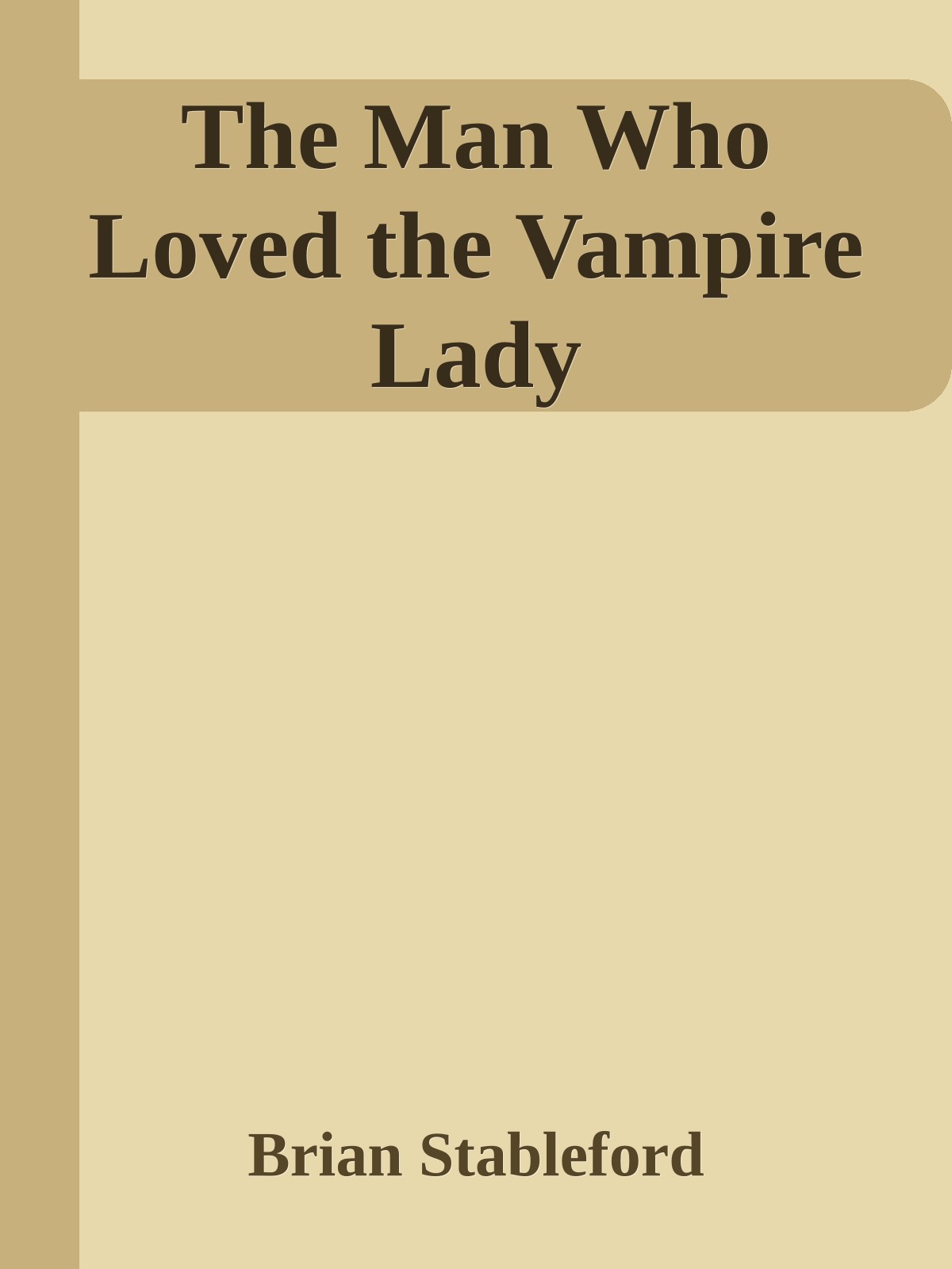 The Man Who Loved the Vampire Lady