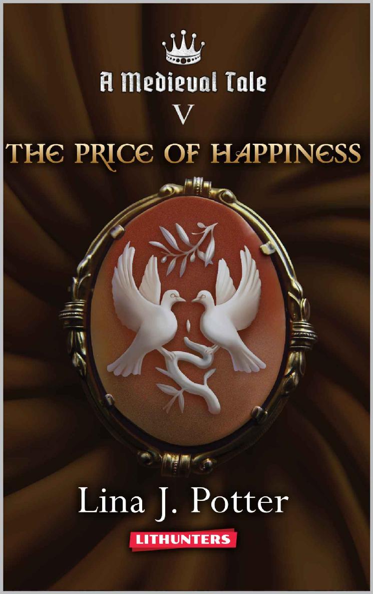 The Price of Happiness: A Strong Woman in the Middle Ages (A Medieval Tale Book 5)