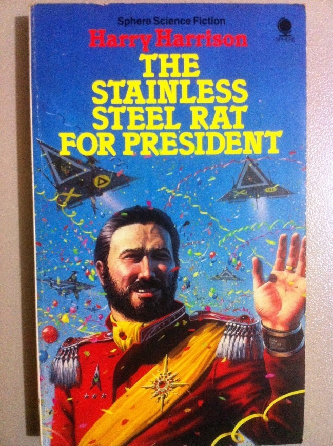 The Stainless Steel Rat for President