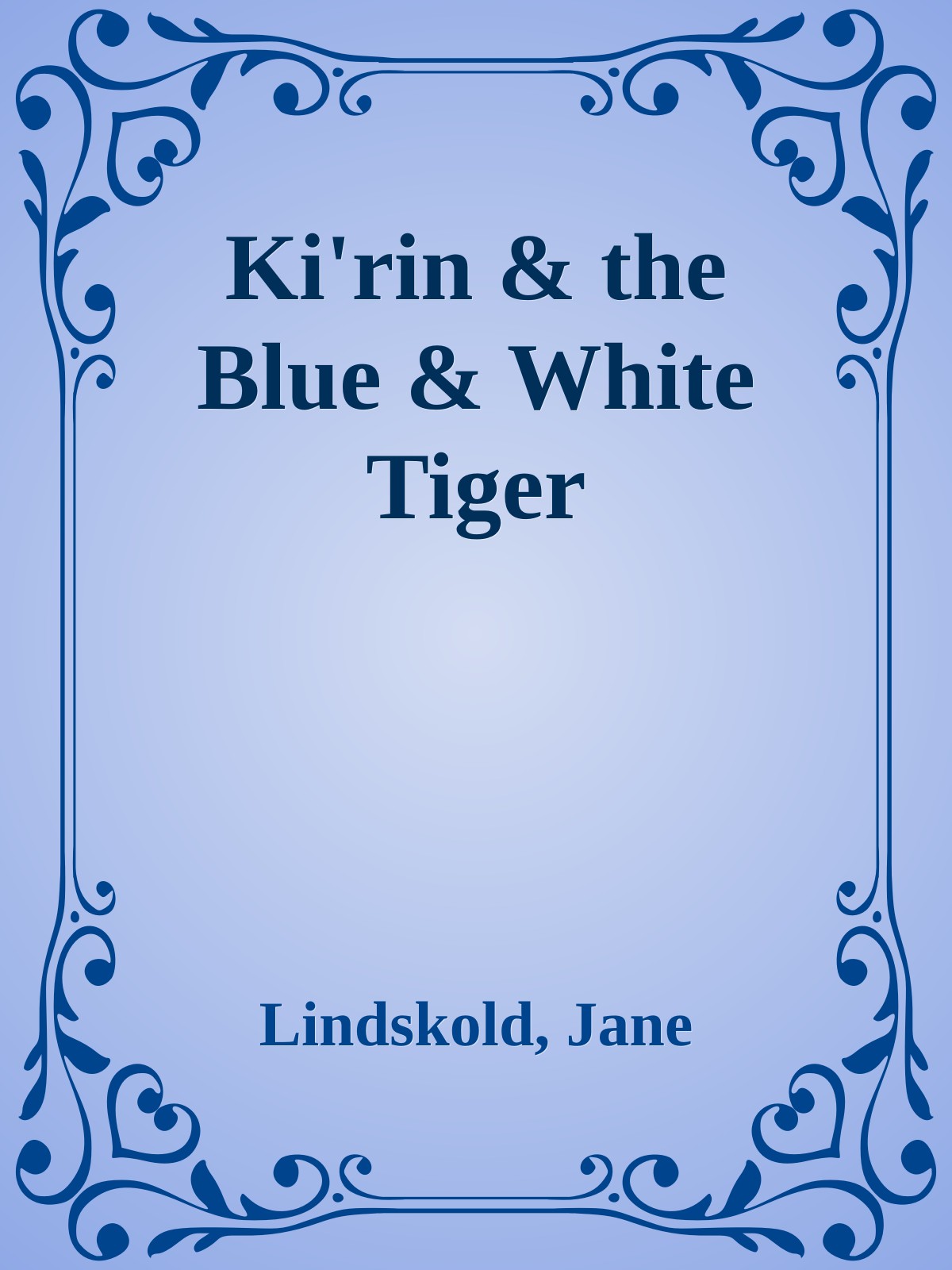 Ki'rin & the Blue & White Tiger