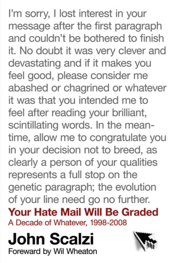 Your Hate Mail Will Be Graded: A Decade of Whatever, 1998-2008