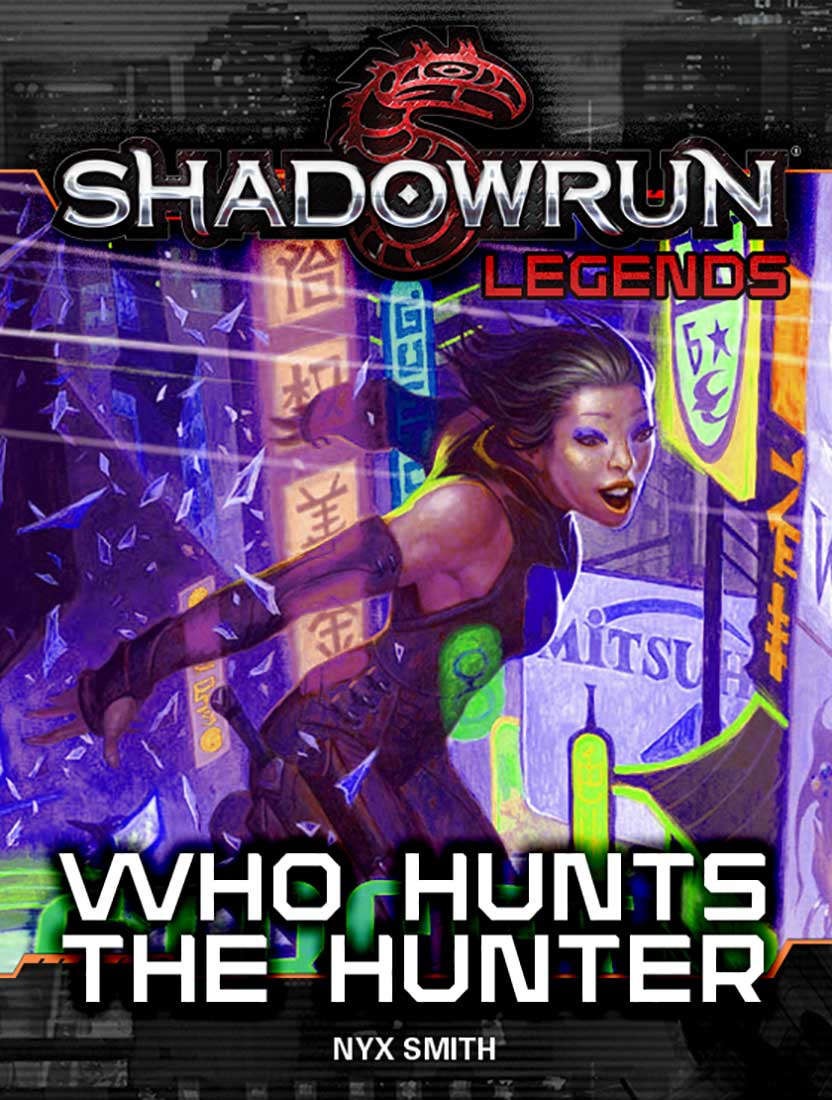 Shadowrun Legends: Who Hunts the Hunter