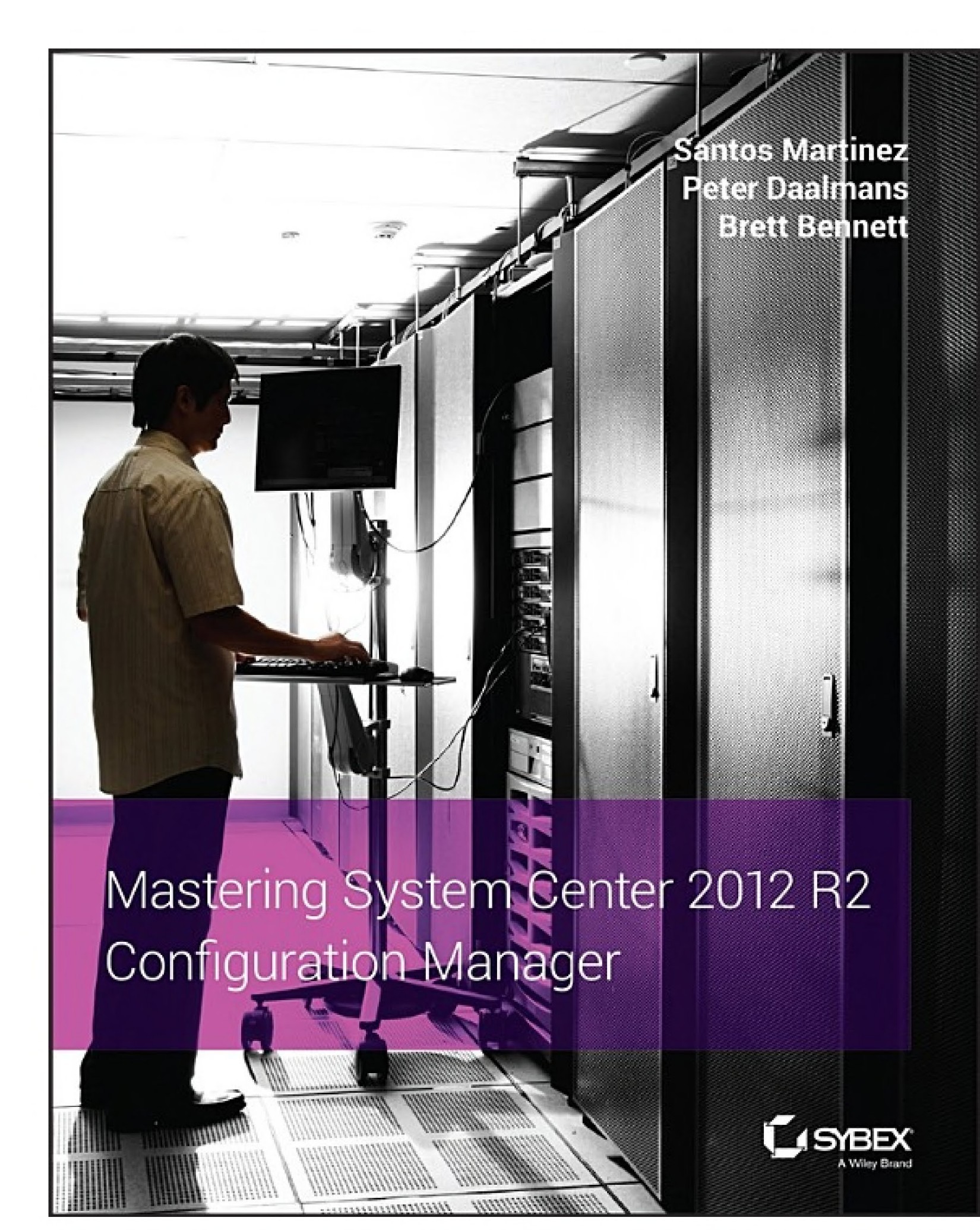 Mastering System Center 2012 R2 Configuration Manager