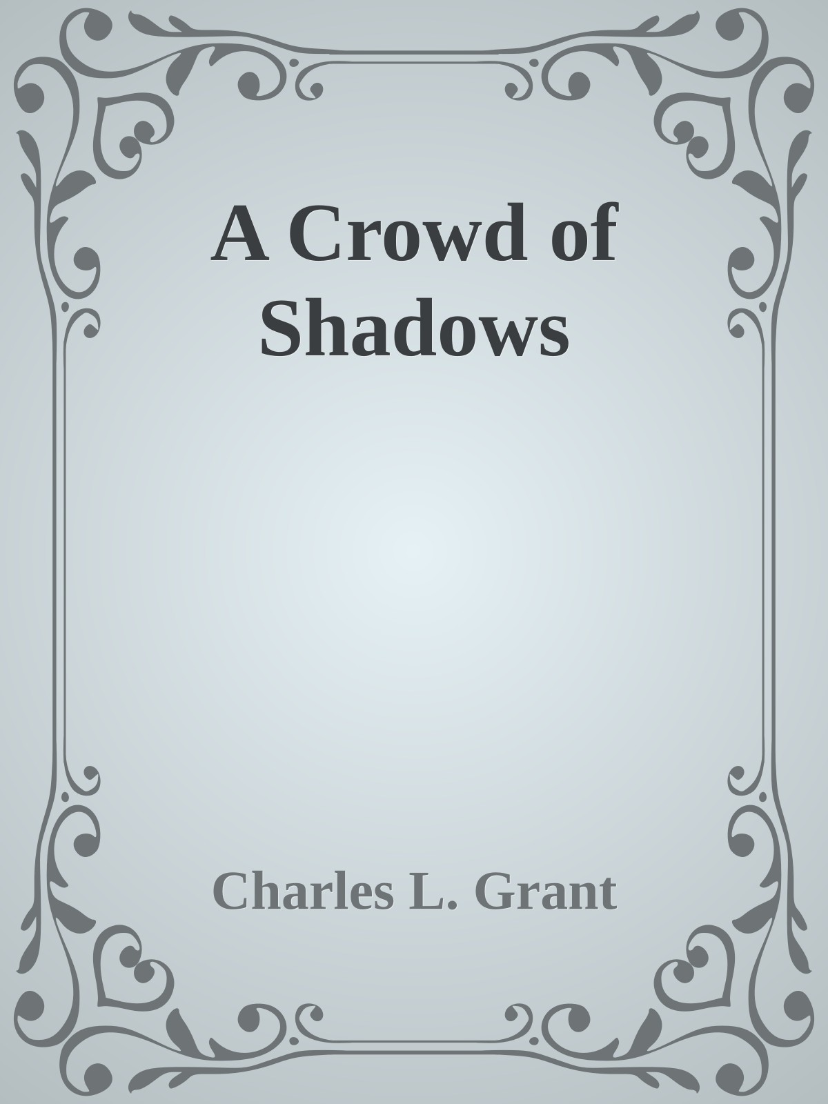 A Crowd of Shadows