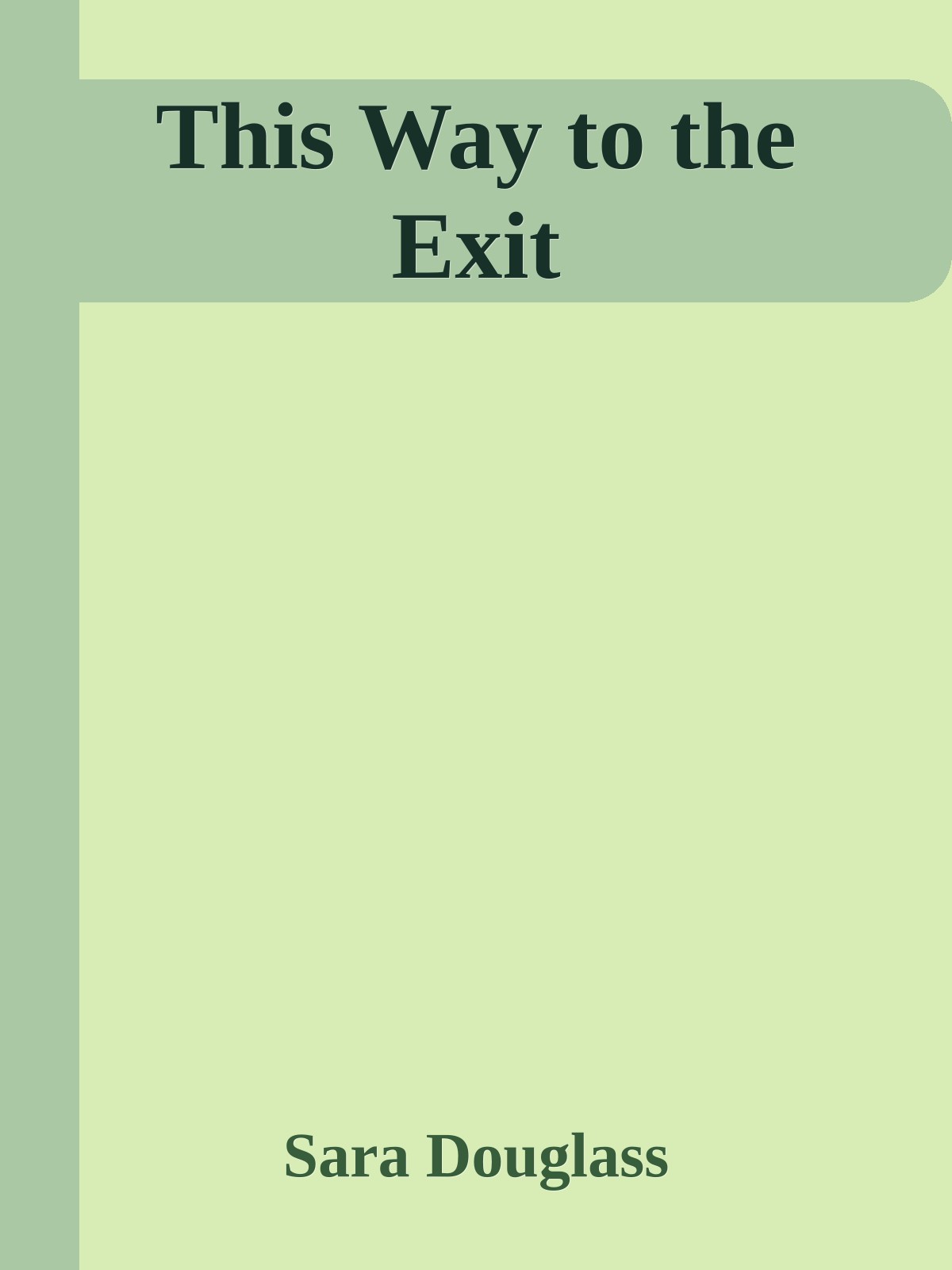 This Way to the Exit