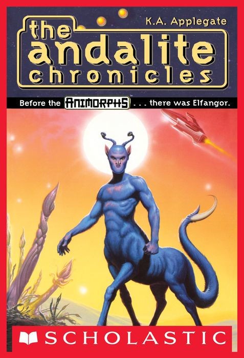 The Andalite Chronicles (Pre-Animorphs Series)