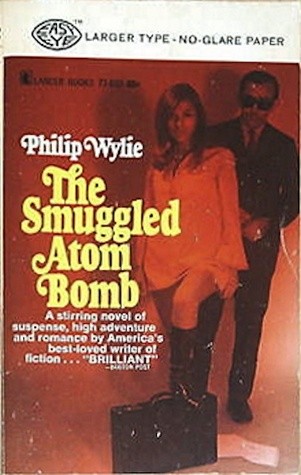 The Smuggled Atom Bomb