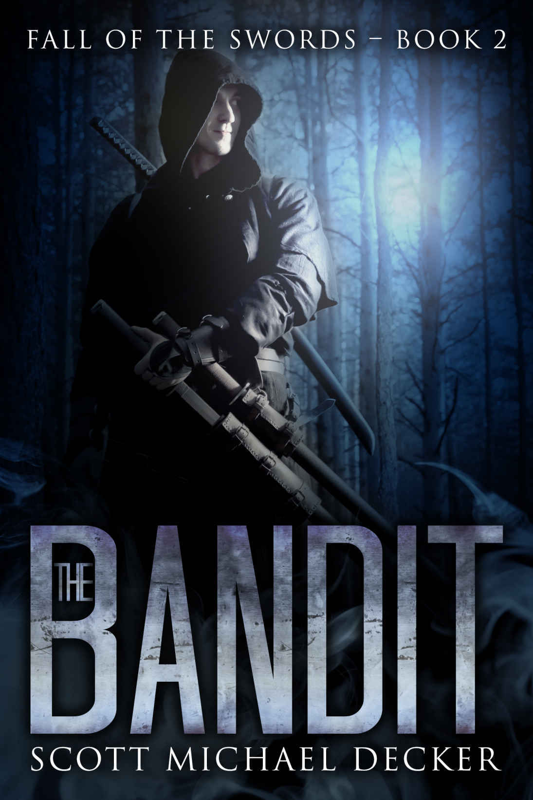 The Bandit (Fall of the Swords Book 2)