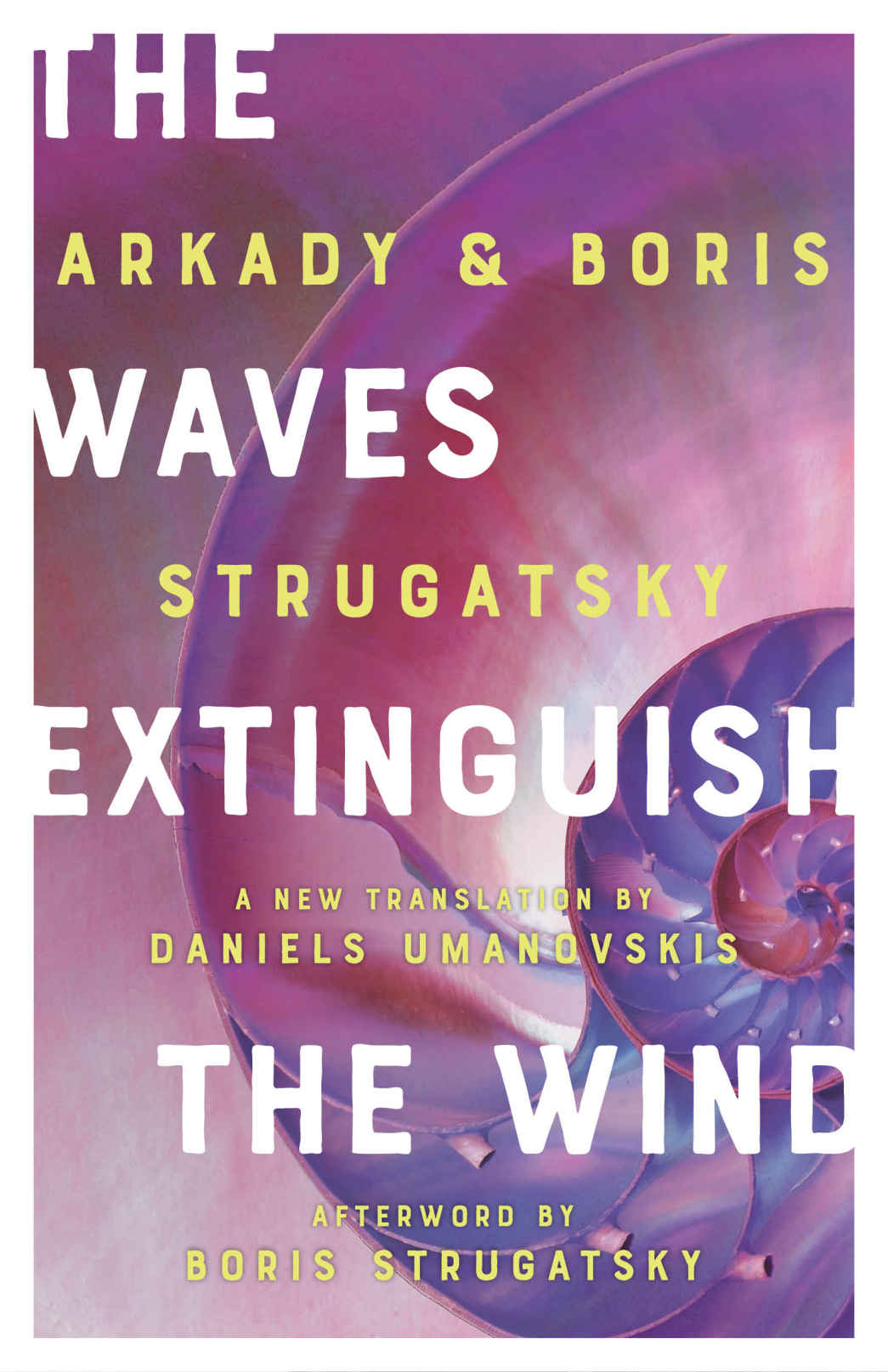 The Waves Extinguish the Wind (Rediscovered Classics)