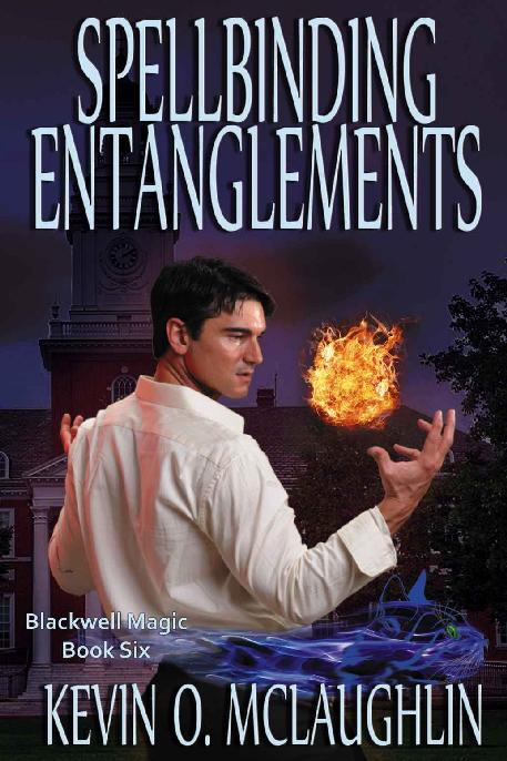 Spellbinding Entanglements: A Blackwell Magic Urban Fantasy